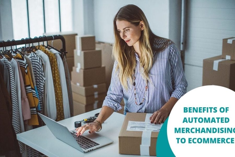 BENEFITS OF AUTOMATED MERCHANDISING TO ECOMMERCE